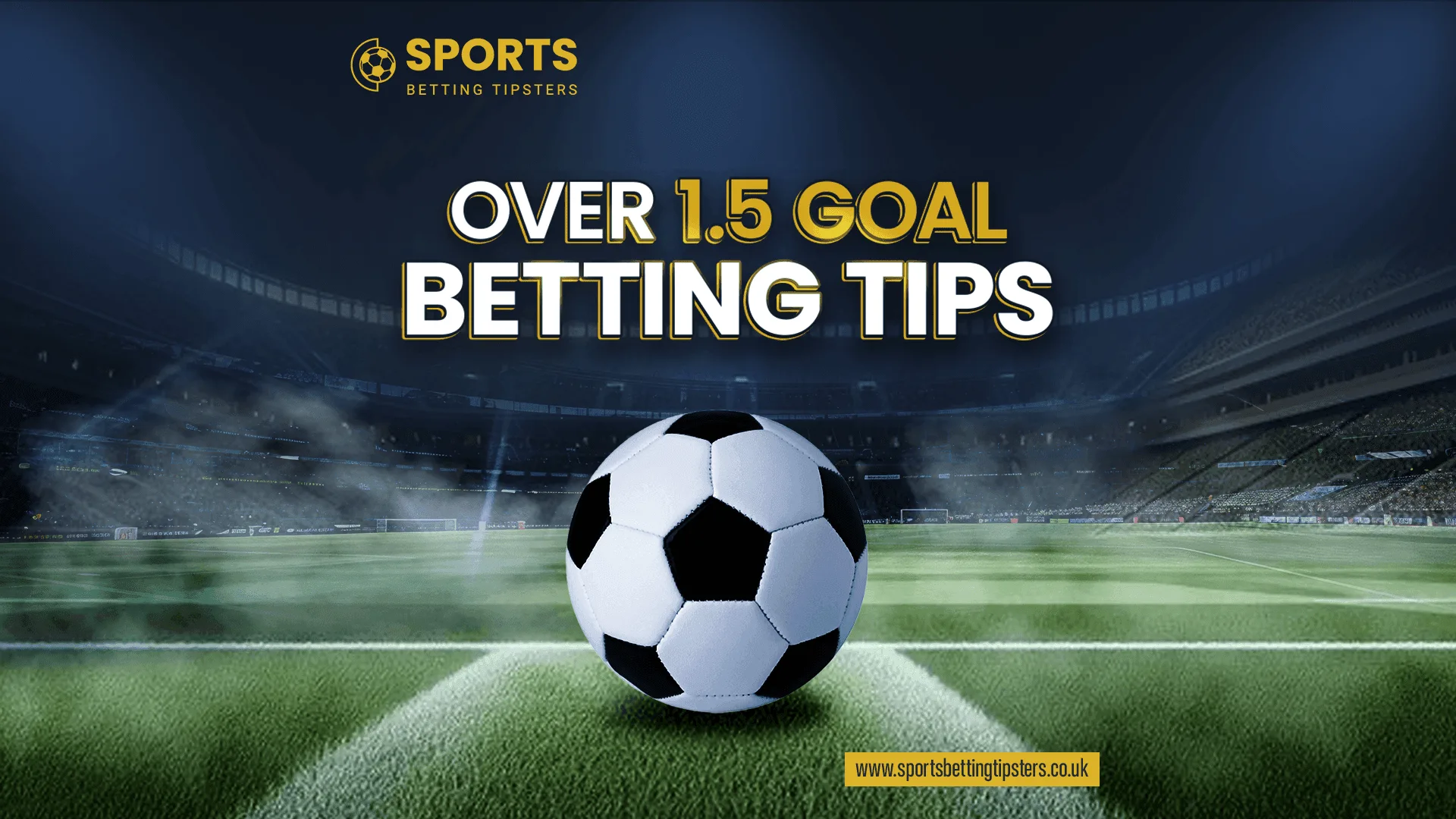 Over 1.5 goals betting tips